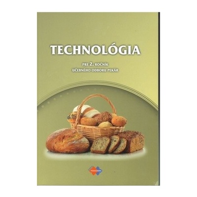 Technológia pre 2. ročník učebného odboru pekár