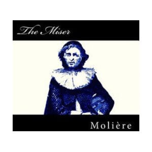 The Miser | Moliere, Alex Struik (ISBN: 9781507783597)