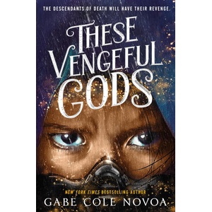 These Vengeful Gods | Novoa, Gabe Cole (ISBN: 9780593898123)
