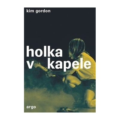 Holka v kapele - Kim Gordonová