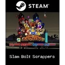 Slam Bolt Scrappers