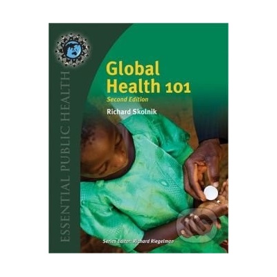 Global Health 101 - Richard Skolnik