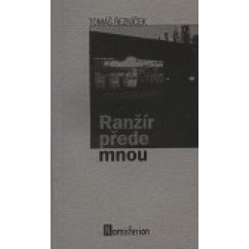 Ranžír přede mnou