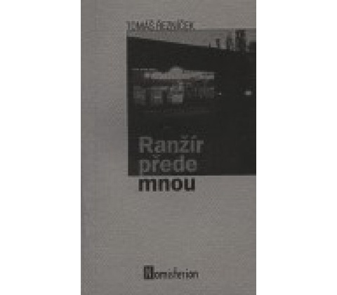 Ranžír přede mnou