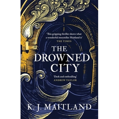 The Drowned City - K. J. Maitland, Headline Publishing Group