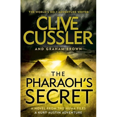 The Pharaohs Secret: NUMA Files 13 - Clive Cussler