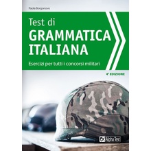 Test di grammatica italiana. Esercizi per tutti i concorsi militari