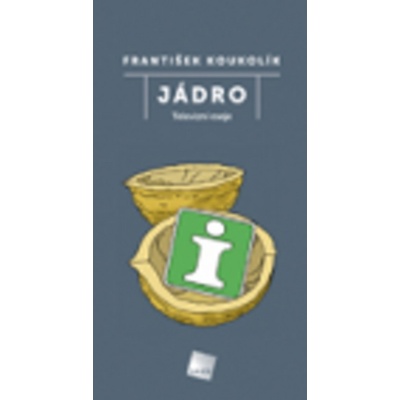 Jádro -- Televizní eseje - Koukolík František
