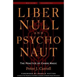 Liber Null & Psychonaut - Revised and Expanded Edition (ISBN: 9781578637669)