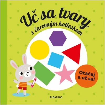 Uč sa tvary s čarovným kolieskom Pavla Hanáčková