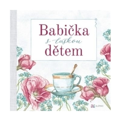Babička s láskou dětem