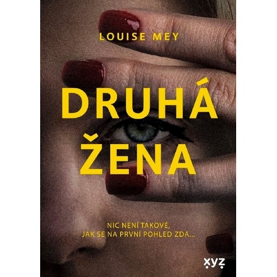 Druhá žena - Louise Mey