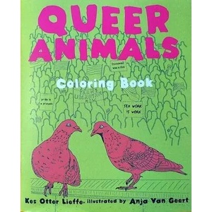 Queer Animals Coloring Book | Anja van Geert (ISBN: 9781621062585)
