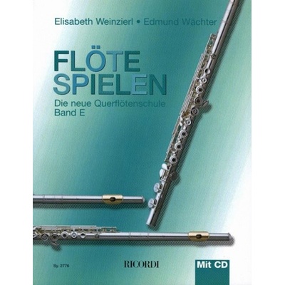 Flöte spielen Band E mit CD Die neue Querflötenschule