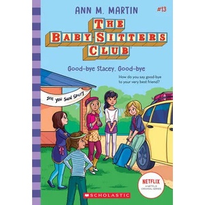 Good-bye Stacey, Good-bye (ISBN: 9781338684957)
