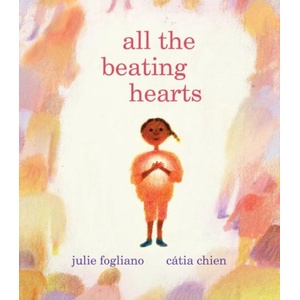 All the Beating Hearts | Catia Chien (ISBN: 9780823452163)