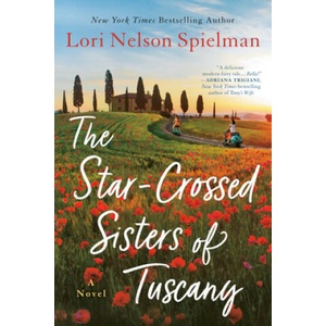 Star-Crossed Sisters of Tuscany | Lori Nelson Spielman (ISBN: 9781984803160)