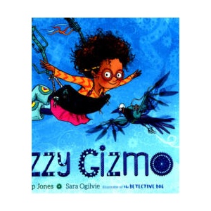 Izzy Gizmo | Pip Jones, Sarah Ogilvie (ISBN: 9780857075130)