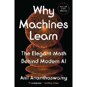 Why Machines Learn (ISBN: 9780593185766)