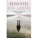 Beneath the Earth Boyne John