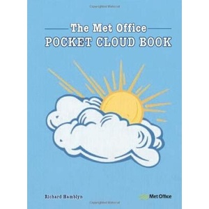 The Pocket Cloud Book Updated Edition: How to Understand the Skies in Association with the Met Office (ISBN: 9781446310113)