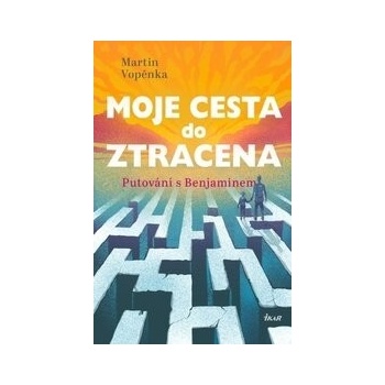 Moje cesta do ztracena - Martin Vopěnka