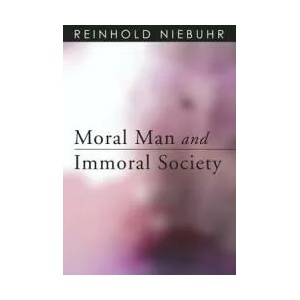 Moral Man and Immoral Society | Reinhold Niebuhr (ISBN: 9781608998012)