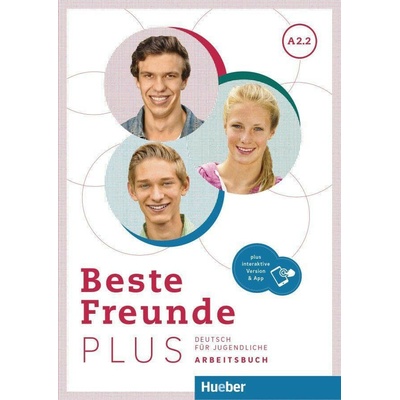 Beste Freunde PLUS A2.2 Arbeitsbuch&Code - Max Hueber Verlag