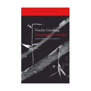 Las pequeñas virtudes | NATALIA GINZBURG (ISBN: 9788495359667)