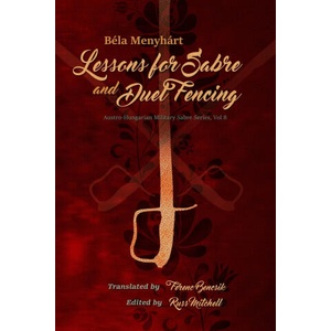 Lessons for Sabre and Duel-Fencing | Russ Mitchell, Ferenc Bencsik (ISBN: 9798866409167)