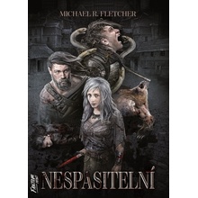 Nespasitelní - Manifest bludu 1 - Michael R. Fletcher