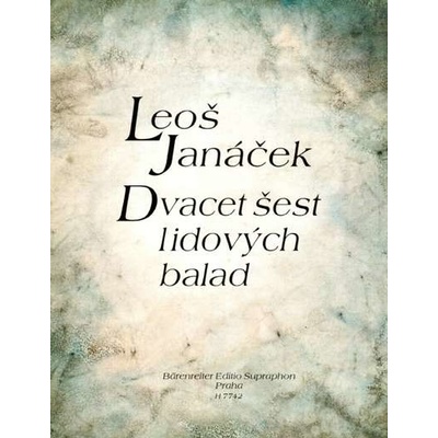 Dvadsaťšesť ľudových balád Leoš Janáček