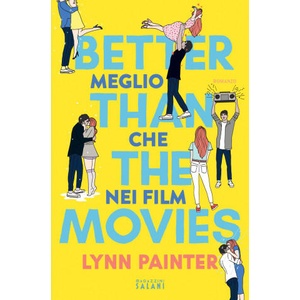 Better than the movies. Meglio che nei film | Lynn Painter (ISBN: 9791259572592)