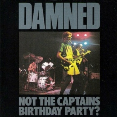The Damned - Not The Captain's Birthday Party LP