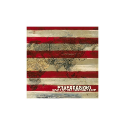 Propaghandi - Today's Empires,Tomorrow's Ashes Vinyl LP