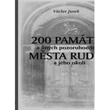 200 památek a jiných pozoruhodností města Rudná a jeho okolí