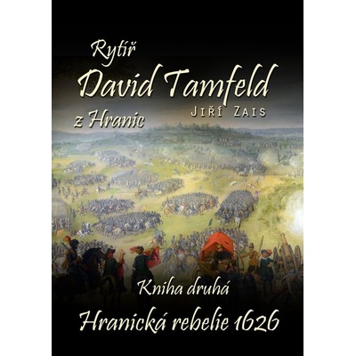 Rytíř David Tamfeld z Hranic - Jiří Zais