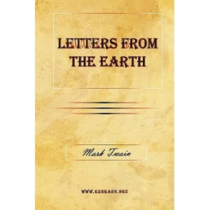 Letters From The Earth | Mark Twain (ISBN: 9781615341092)