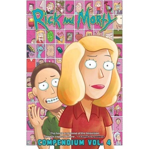 Rick and Morty Compendium Vol. 4 | Tini Howard, Sarah Graley, Marc Ellerby, Benjamin Dewey, Josh Trujillo, Marc Ellerby, Andrew Maclean, Jarrett Williams, Sarah Graley, Kyle Starks, Benjamin Dewey, Rii Abrego, Phil Murphy (ISBN: 9781637158265)
