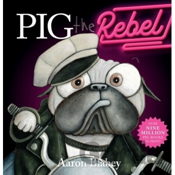 Pig the Rebel Blabey Aaron