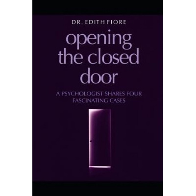Opening the Closed Door: A Psychologist Shares Four Fascinating Cases