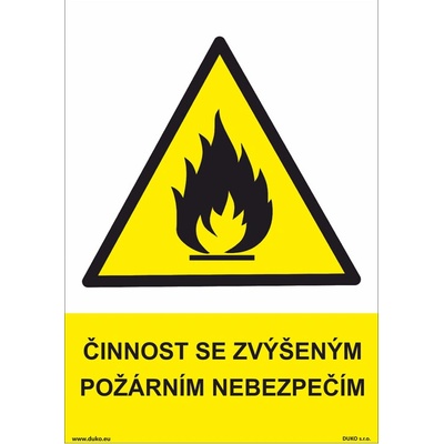 DUKO ČINNOST SE ZVÝŠENÝM POŽÁRNÍM NEBEZPEČÍM Formát: 210 x 297 mm, Materiál: plast 5 mm, samolepící vinylová fólie