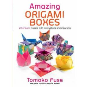 Amazing Origami Boxes | Tomoko Fuse (ISBN: 9780486822464)