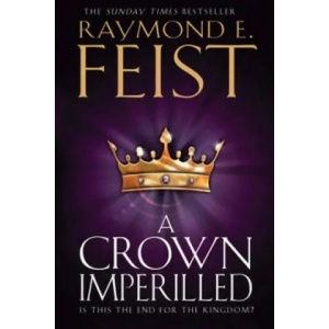 Crown Imperilled | Raymond E. Feist (2013)