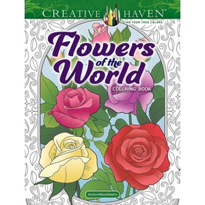 Creative Haven Flowers of the World Coloring Book | Jessica Mazurkiewicz (ISBN: 9780486852638)