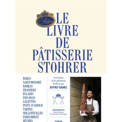 Le livre de pâtisserie Stohrer par Jeffrey Cagnes