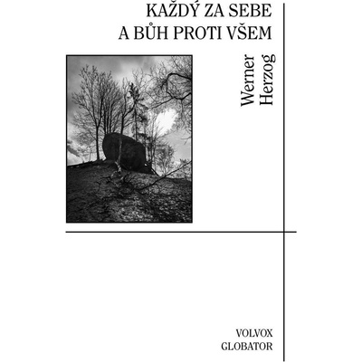 Každý za sebe a Bůh proti všem - Werner Herzog