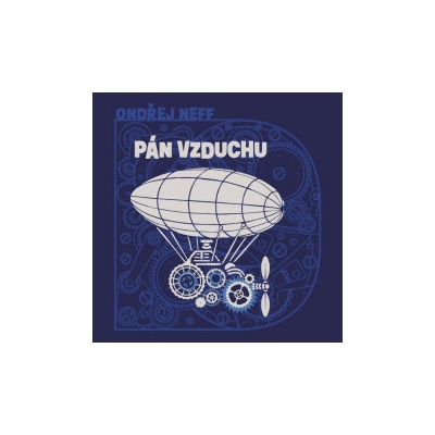 Pán vzduchu Tajemství pěti světadílů 1 - Ondřej Neff