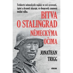 Bitva o Stalingrad německýma očima | Jonathan Trigg (2025)