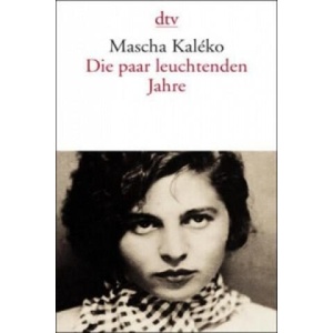 Die paar leuchtenden Jahre | Mascha Kaleko (2003)